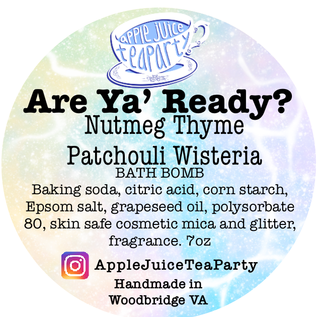 "Are Ya' Ready?" Nutmeg Thyme Patchouli Wisteria