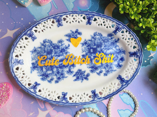 Cute Bitch Shit - Dirty Dish - Trinket Tray