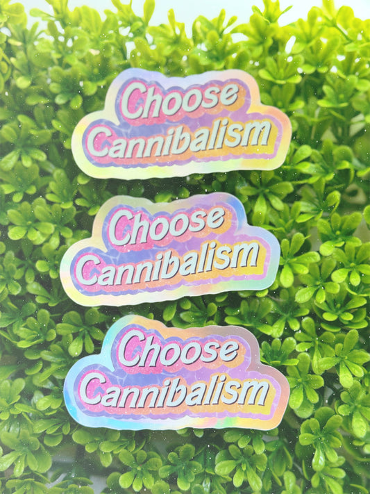 Choose Cannibalism Vinyl Sticker