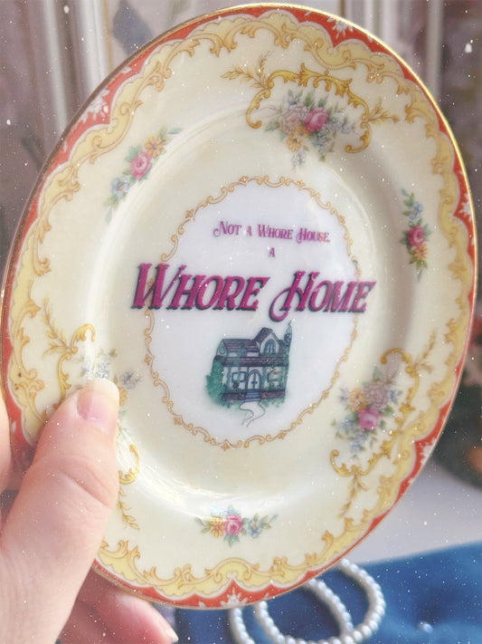 Not a Whore House, a Whore Home -  Dirty Dishware