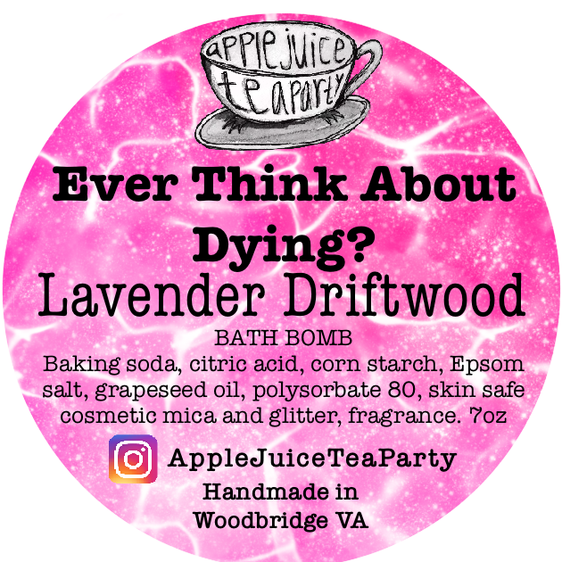 “Ever Think About Dying" Lavender Driftwood Bath Bomb